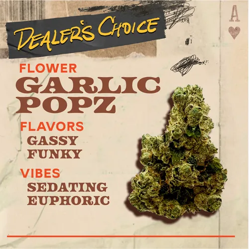 Garlic Popz - 3.5g Flower by Dealer'S Choice - 3.500g Whole