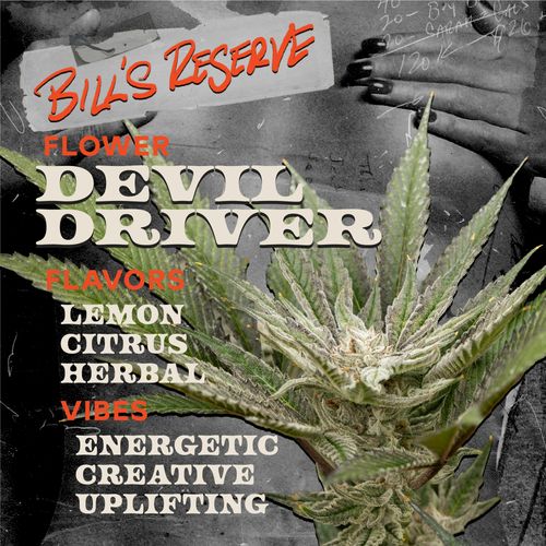 Bill's Reserve Devil Driver 3.5g Flower - 