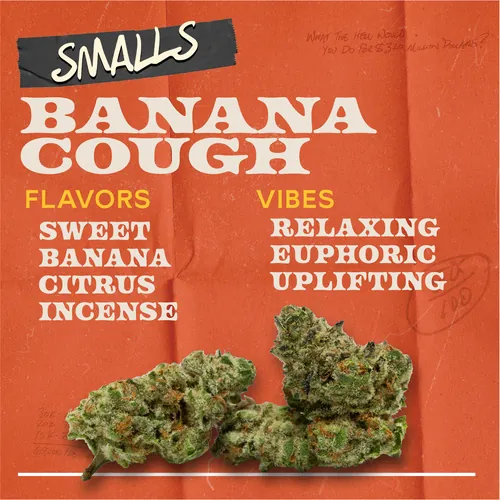 Banana Cough - 7g Smalls Flower by Sunburn - 7.000g Smalls
