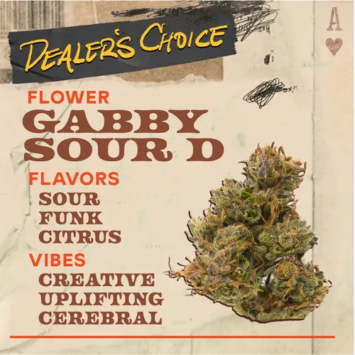 Gabby Sour D - 3.5g Flower by Dealer's Choice - 3.500g Whole