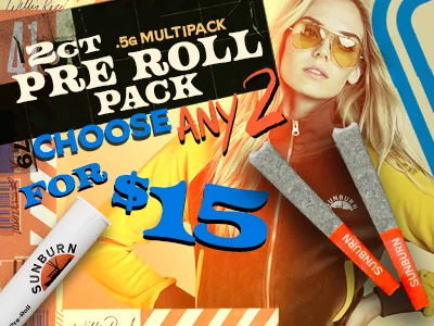 2ct Pre-Rolls: 2 for $15
