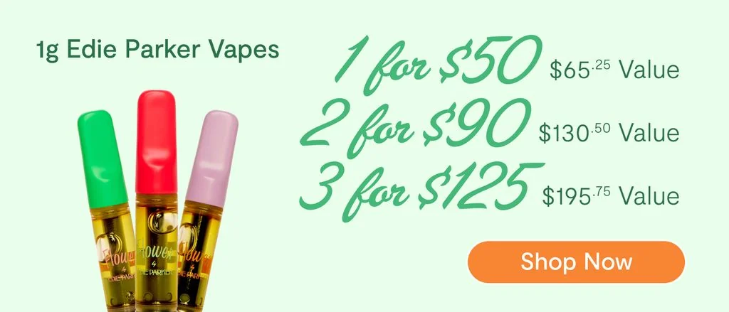 Edie Parker 1g Vapes: 1-for-$50, 2-for-$90, 3-for-$125
