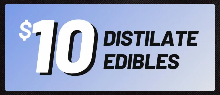 Distillate Edibles - $10 each