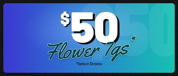 7g Flower - $50