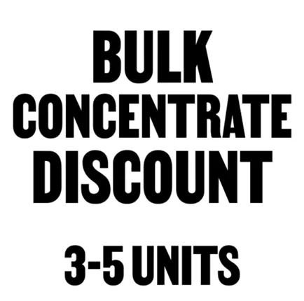Bulk Concentrate Discount (3-5 Units)