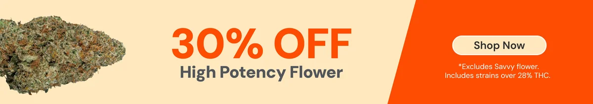 30% OFF High Potency Flower