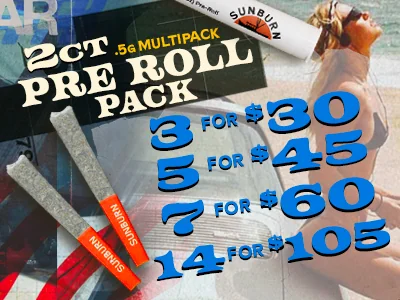 2ct Prerolls: 3 For $30, 5 For $45, 7 For $60, 14 For $105