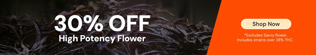 30% OFF High Potency Flower