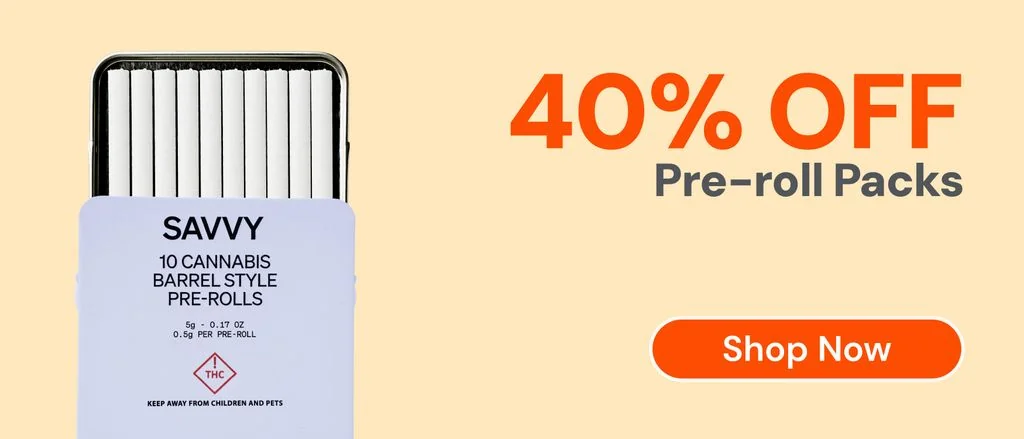 40% OFF all Pre-roll packs