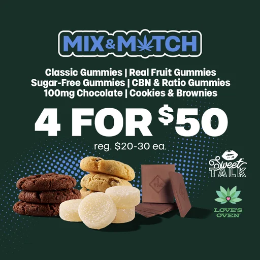 4 for $50 Select Edibles