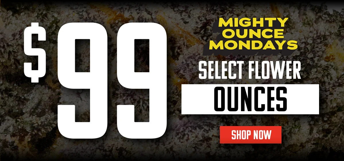 Doorbuster - $99 Ounces Select Strains