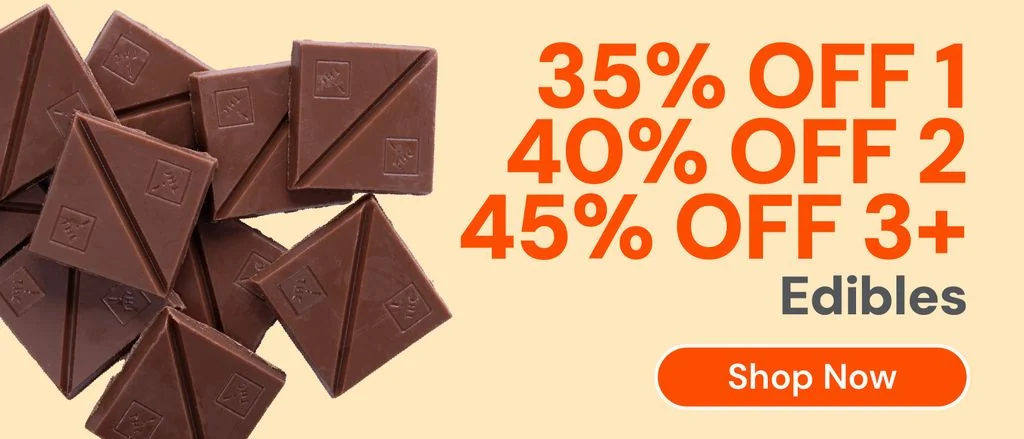 Edibles: 35% OFF 1, 40% OFF 2, 45% OFF 3+