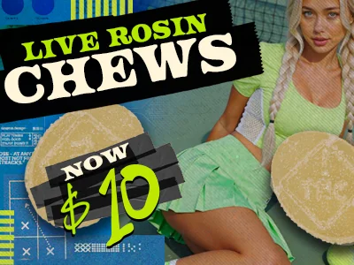 Live Rosin Chews: $10