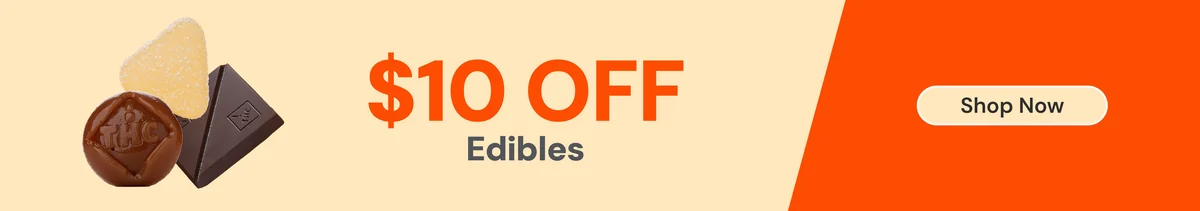 $10 OFF all edibles