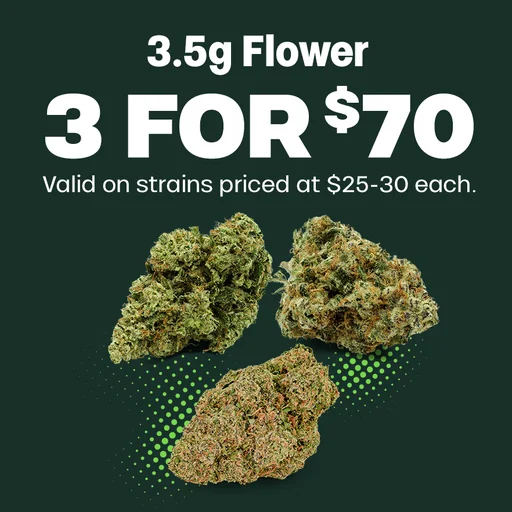 3 for $70 3.5g Flower