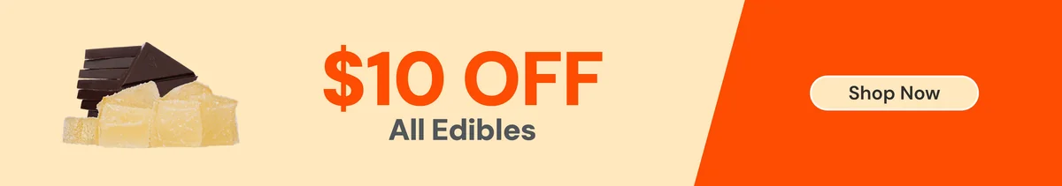 $10 OFF all edibles