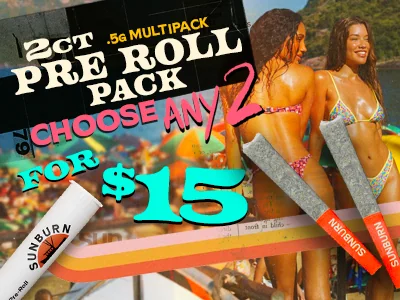 2ct Pre-Rolls: 2 for $15