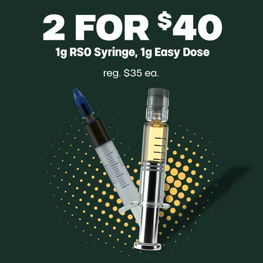 2 for $40 RSO Syringe & Easy Dose