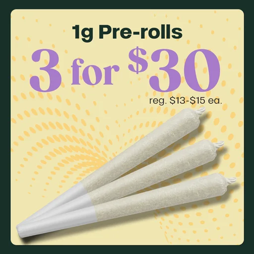 3 for $30 1g Pre-Rolls