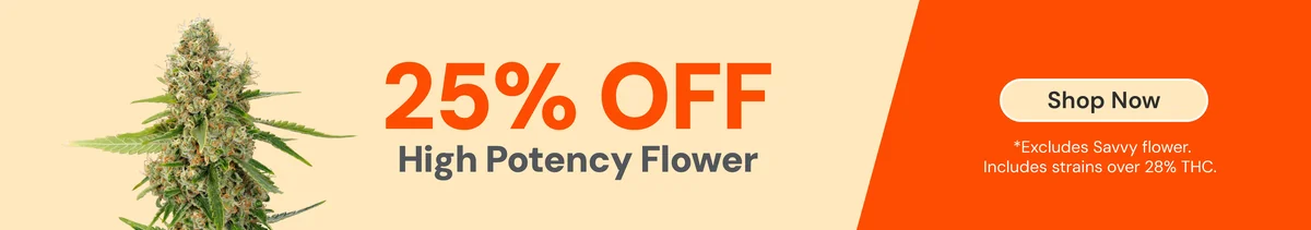 25% OFF High Potency Flower