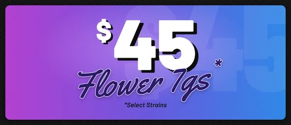 7g Flower - $45