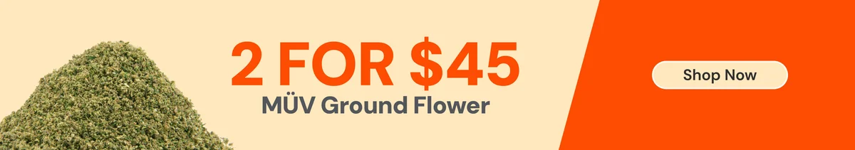 MÜV 7g Ground Flower: 2-for-$45