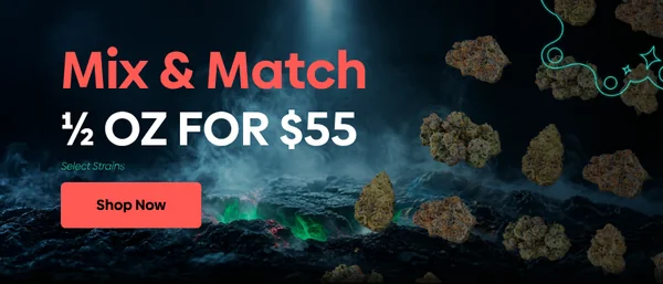 1/2 OZ Mix and Match Select Strains for $55