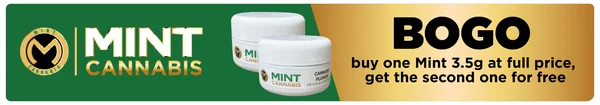 OR Buy One at Full Price, Get One Free - Mint Cannabis 3.5