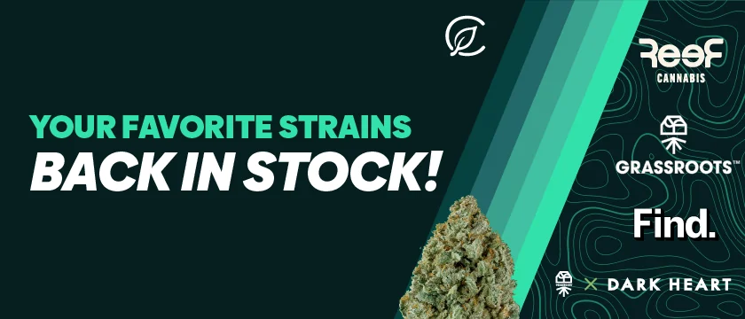 Favorite Strains Back in Stock