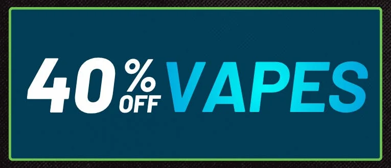 Vapes - 40% off