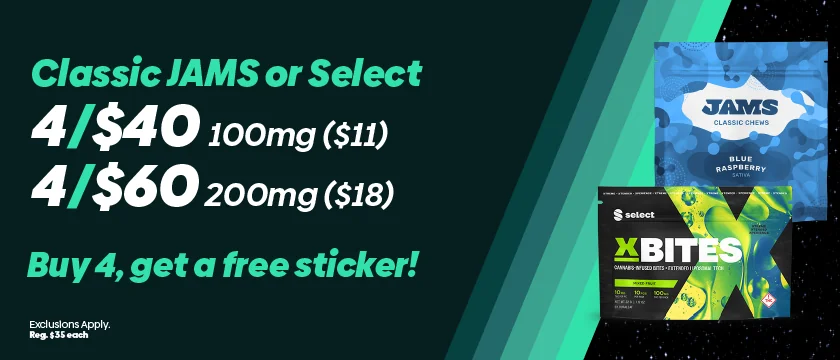 4 for $40 all 100mg Edibles or 4 for $60 all 200mg Edibles