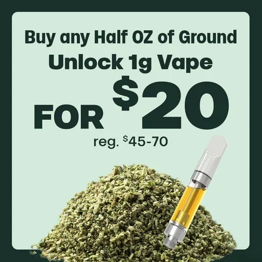 Half Oz Ground + $20 Vape