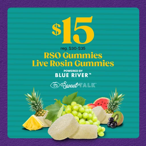 $15 RSO & Live Rosin Gummies
