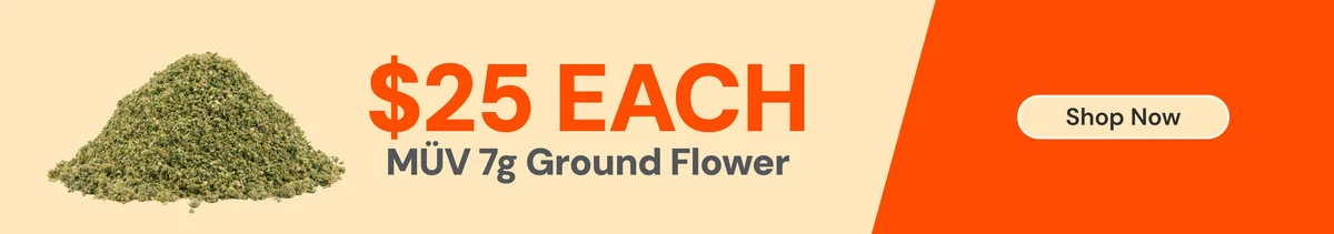 $25 MÜV 7g Ground Flower
