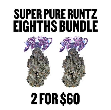 2 for $60 Super Pure Runtz Eighths Bundle