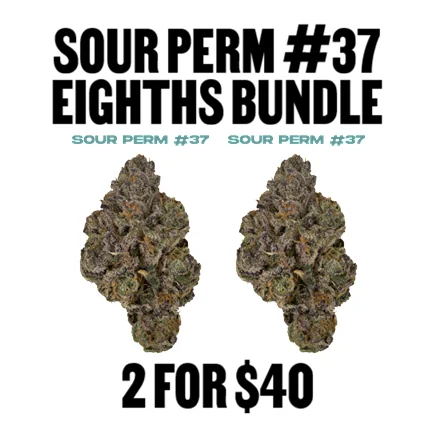 2 for $40 Sour Perm #37 Eighths Bundle