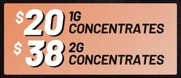 All Concentrates - $20 (Exclusions Apply)