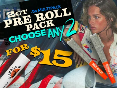 2ct Pre-Rolls: 2 for $15