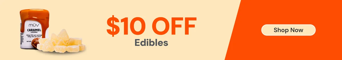 $10 OFF all edibles