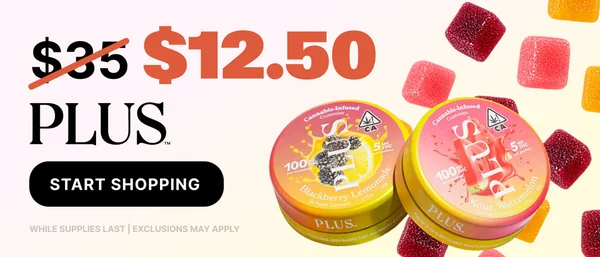 PLUS Gummies $12.50 - Find Your Just Right! ✨