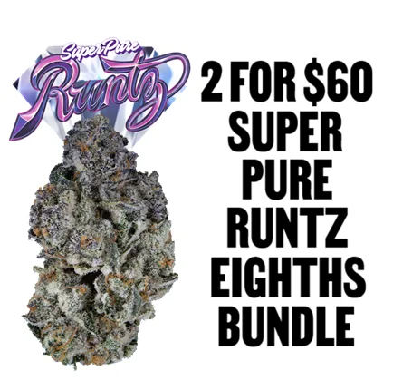 2 for $60 Super Pure Runtz Eighths Bundle