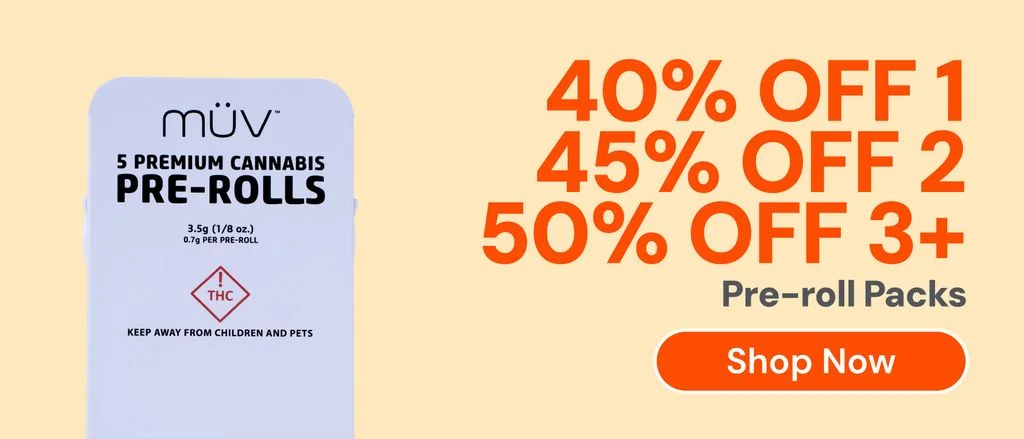 Pre-roll Packs: 40% OFF 1, 45% OFF 2, or 50% OFF 3+