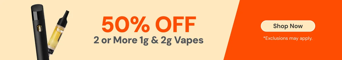 50% OFF 2 or more 1g or 2g vapes!
