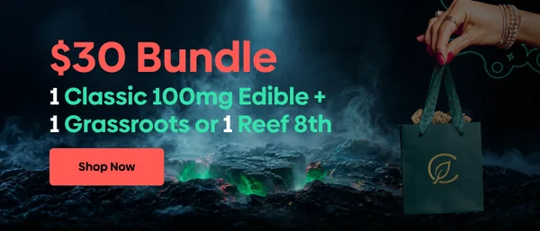 $30 Bundle - 1 Classic 100mg Edibles, 1 GR or Reef 8th