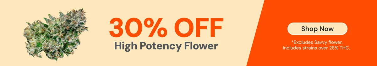 30% OFF High Potency Flower