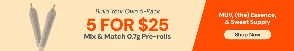 Build Your Own 5-Pack Pre-Rolls for $25