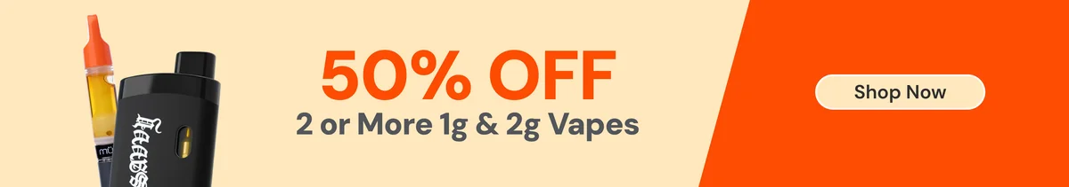 50% OFF 2 or more 1g or 2g vapes!