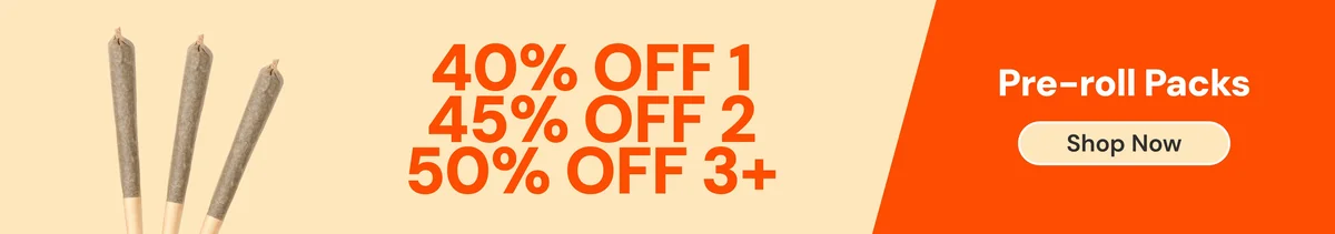 Pre-roll Packs: 40% OFF 1, 45% OFF 2, or 50% OFF 3+