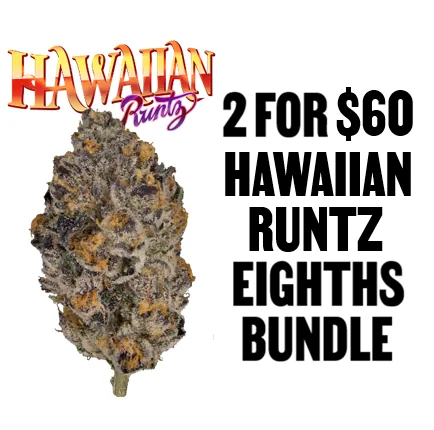 2 for $60 Hawaiian Runtz #8 Eighths Bundle