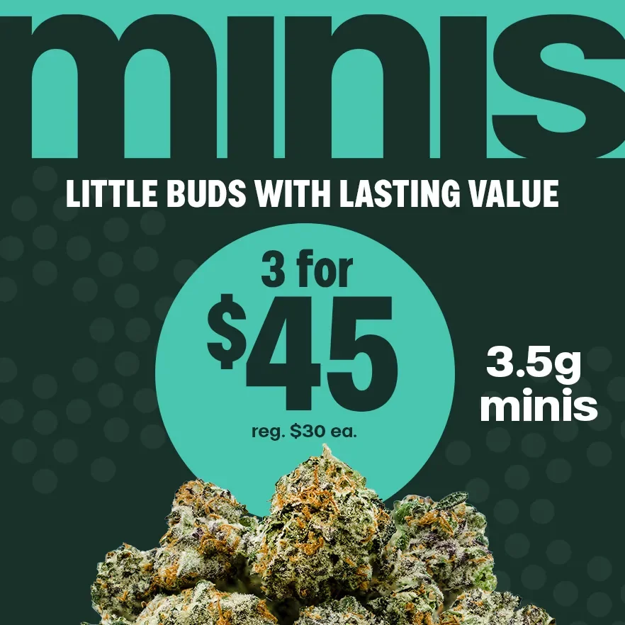 3 for $45 3.5g minis